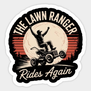 The Lawn Ranger Rides Again Cute Lawn Caretaker Gift Sticker